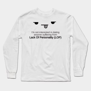 Lack of Personality Long Sleeve T-Shirt